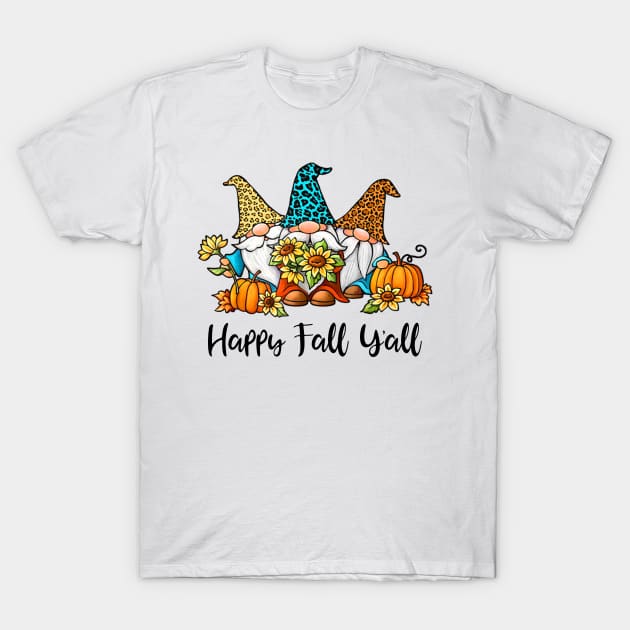 Happy Fall Y'all Gnomes T-shirt T-Shirt by kimmygoderteart